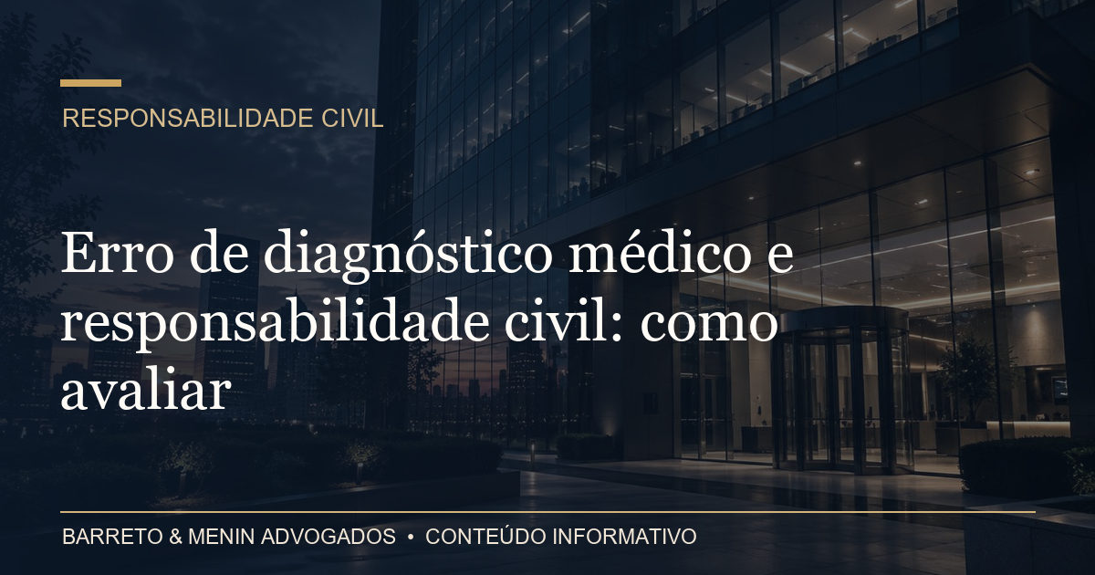 Erro de diagnóstico médico e responsabilidade civil: como avaliar