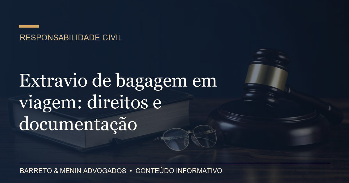 Extravio de bagagem em viagem: direitos e documentação